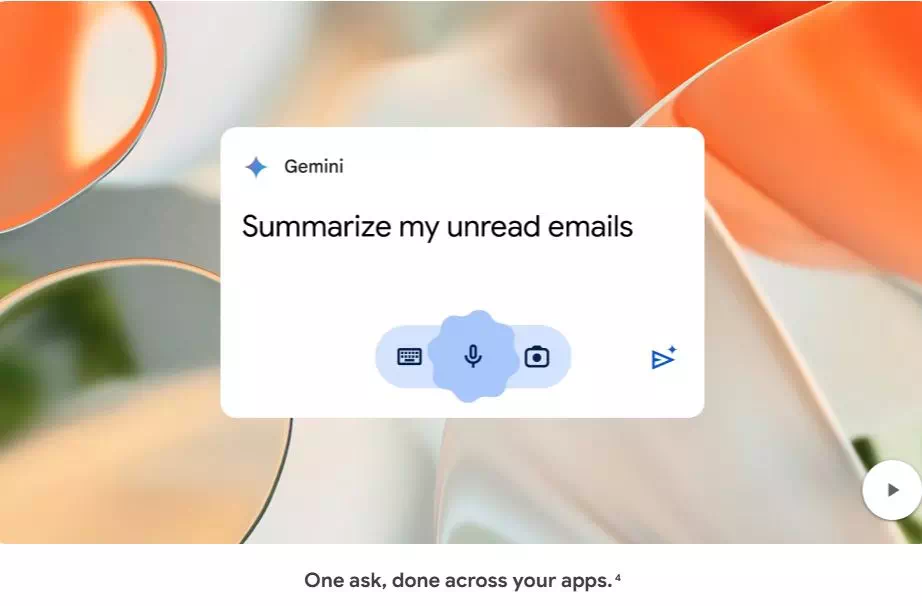 Gemini built in, for more AI-mazing, one ask, done across your apps